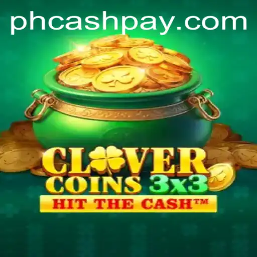 Exploring the Exciting World of Clovercoin3x3: A New Game on PHCASH.COM