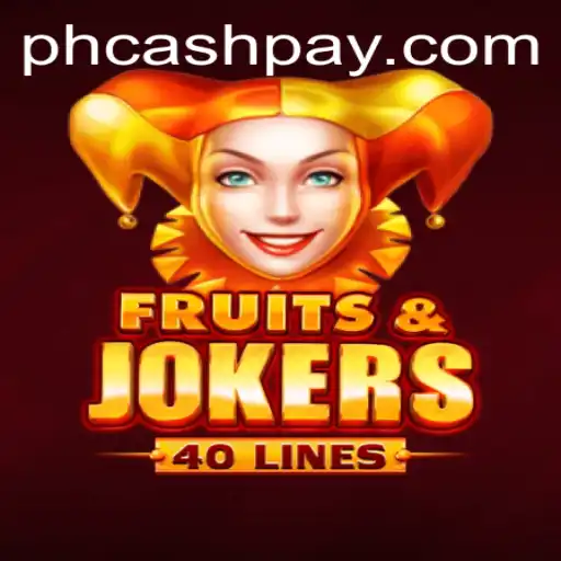 Discover the Thrills of FruitsAndJokers40 at PHCASH.COM