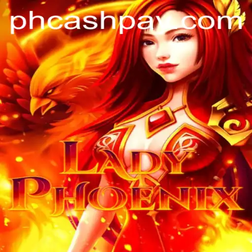 Unveiling LadyPhoenix: A New Era in Gaming Featuring PHCASH.COM