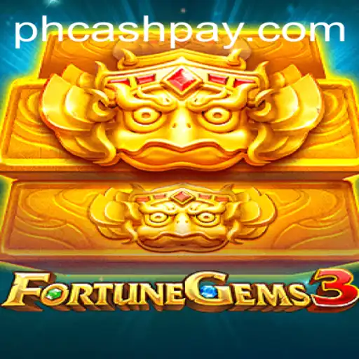 Explore the Intriguing World of FortuneGems3 and PHCASH.COM